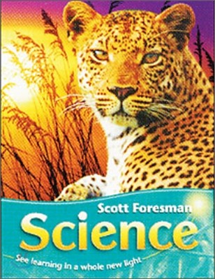 Scott Foresman Science 6 : Student Book
