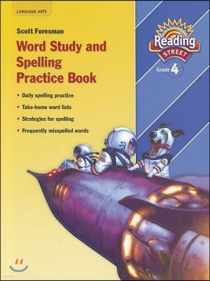 Scott Foresman Reading Street 4 : Spelling Workbook (2007)