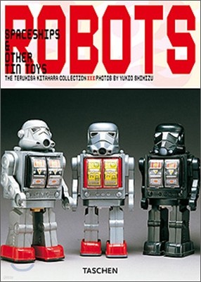 [Taschen 25th Special Edition] Robots: Spaceships and Other Tin Toys
