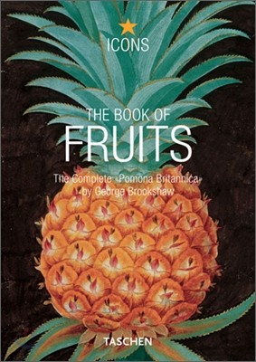 Fruit: The Complete Pomona Britannica