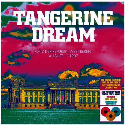Tangerine Dream — Platz Der Republik West Berlin August 1st (Remastered) 앨범 커버