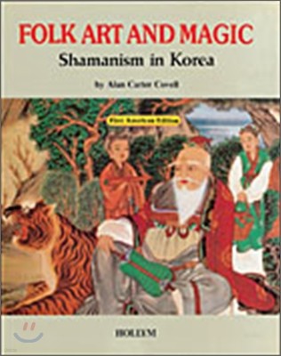 Folk Art And Magic : Shamanism In Korea