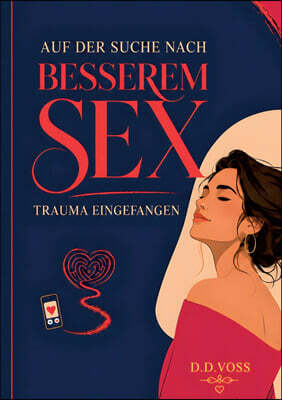 Books on Demand Auf er Suche nach besserem Sex - Trauma eingefangen
