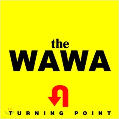The WaWa (Ϳ) - Turning Point
