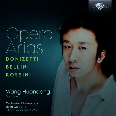 오페라 아리아집 - 도니체티, 벨리니 & 로시니 (Wang Huandong - Opera Arias: Donizetti, Bellini & Rossini) (CD) - Wang Huandong