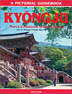 Kyongju : A Pictorial Guidebook