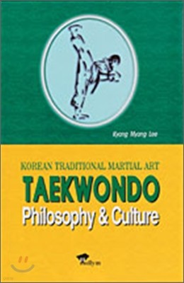 Taekwondo : Philosophy & Culture