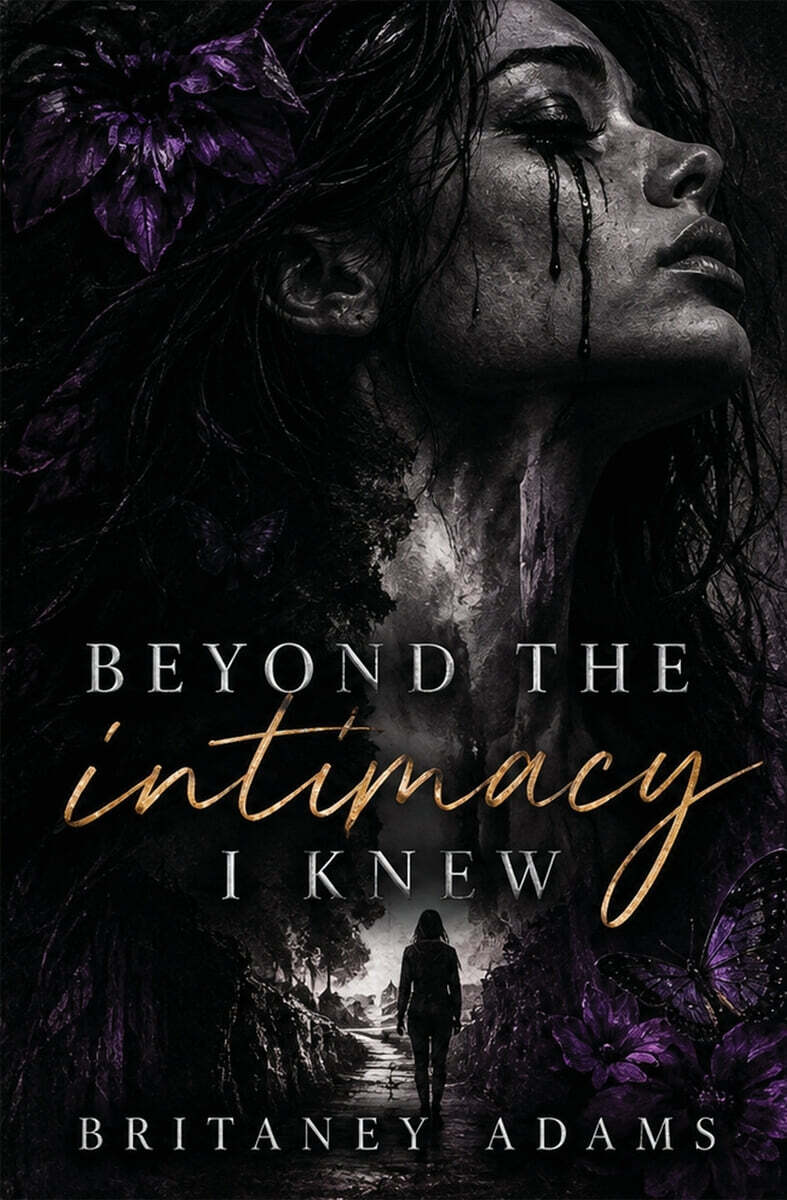 BEYOND THE INTIMACY I KNEW