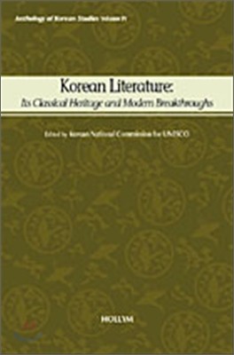 Korean Literature : Its Classical Heritage and Modern Breakthroughs