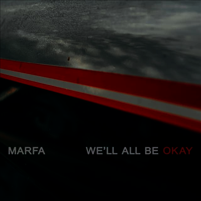Marfa — We'll All Be Okay (EP) 앨범 커버