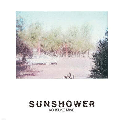 Kohsuke Mine — Sunshower 앨범 커버