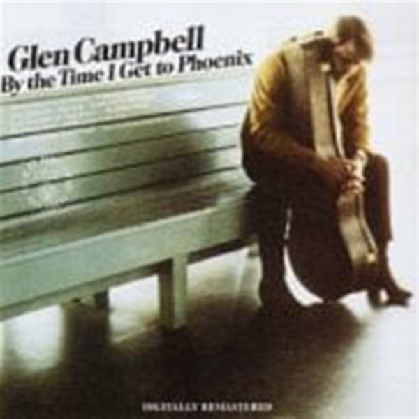 Glen Campbell / By The Time I Get To Phoenix (Remastered/수입)