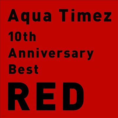 Aqua Timez ( Ÿ) - 10th Anniversary Best : Red (CD)