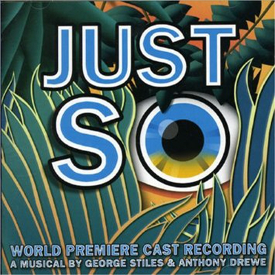 George Stiles/Anthony Drewe - Just So (Ʈ ) (The Musical)(CD)