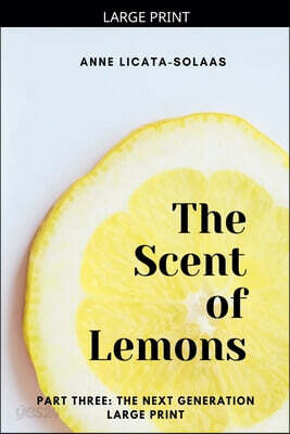 The Scent of Lemons, Part Three