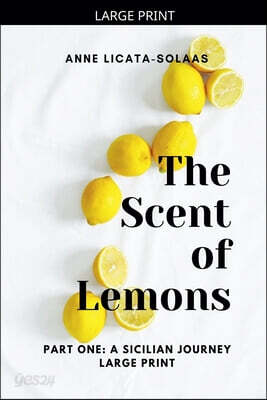 The Scent of Lemons, Part One