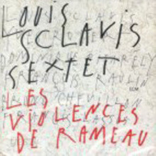 Louis Sclavis - Les Violences De Rameau