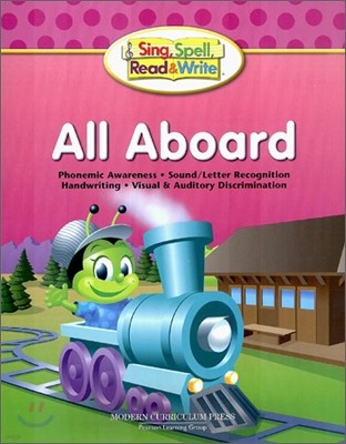 Sing, Spell, Read & Write Level K : Student Book 1 : All Aboard