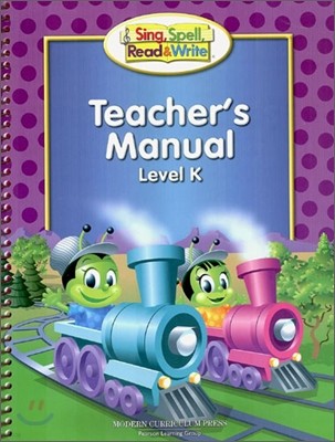 Sing, Spell, Read & Write Level K : Teacher's Manual