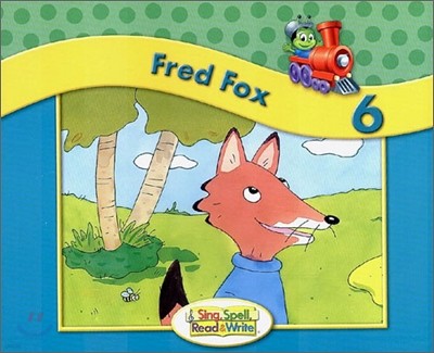 Sing, Spell, Read & Write Level K : Storybook 6 : Fred Fox