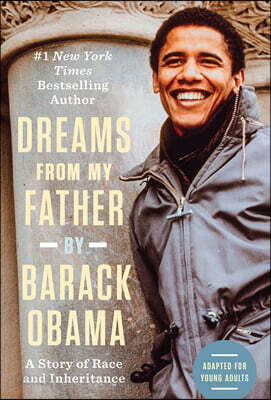 Dreams from My Father (Adapted for Young Adults): A Story of Race and Inheritance