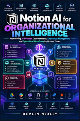 Devlin Nexley Notion AI for Organizational Intelligence