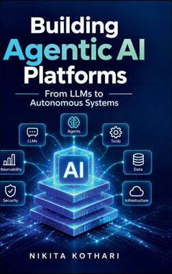 Notion Press Media Pvt. Ltd Building Agentic AI Platforms