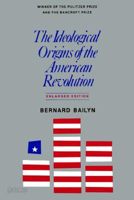 The Ideological Origins of the American Revolution: Enlarged Edition (Paperback, 25)
