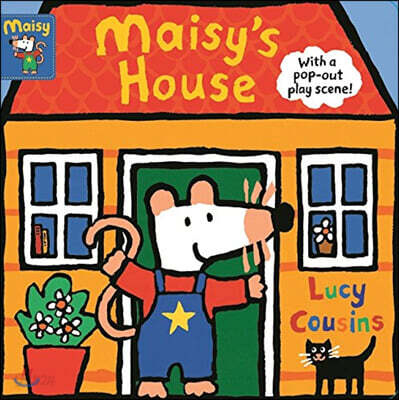 Maisy's House : with a pop-out play scene