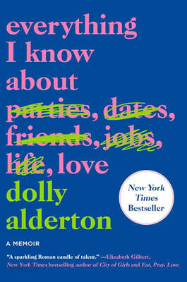 Everything I Know about Love: A Memoir