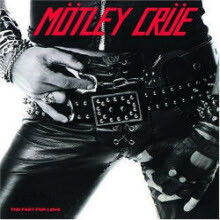 Motley Crue - Too Fast For Love (수입)