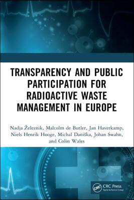 Transparency and Public Participation for Radioactive Waste Management in Europe