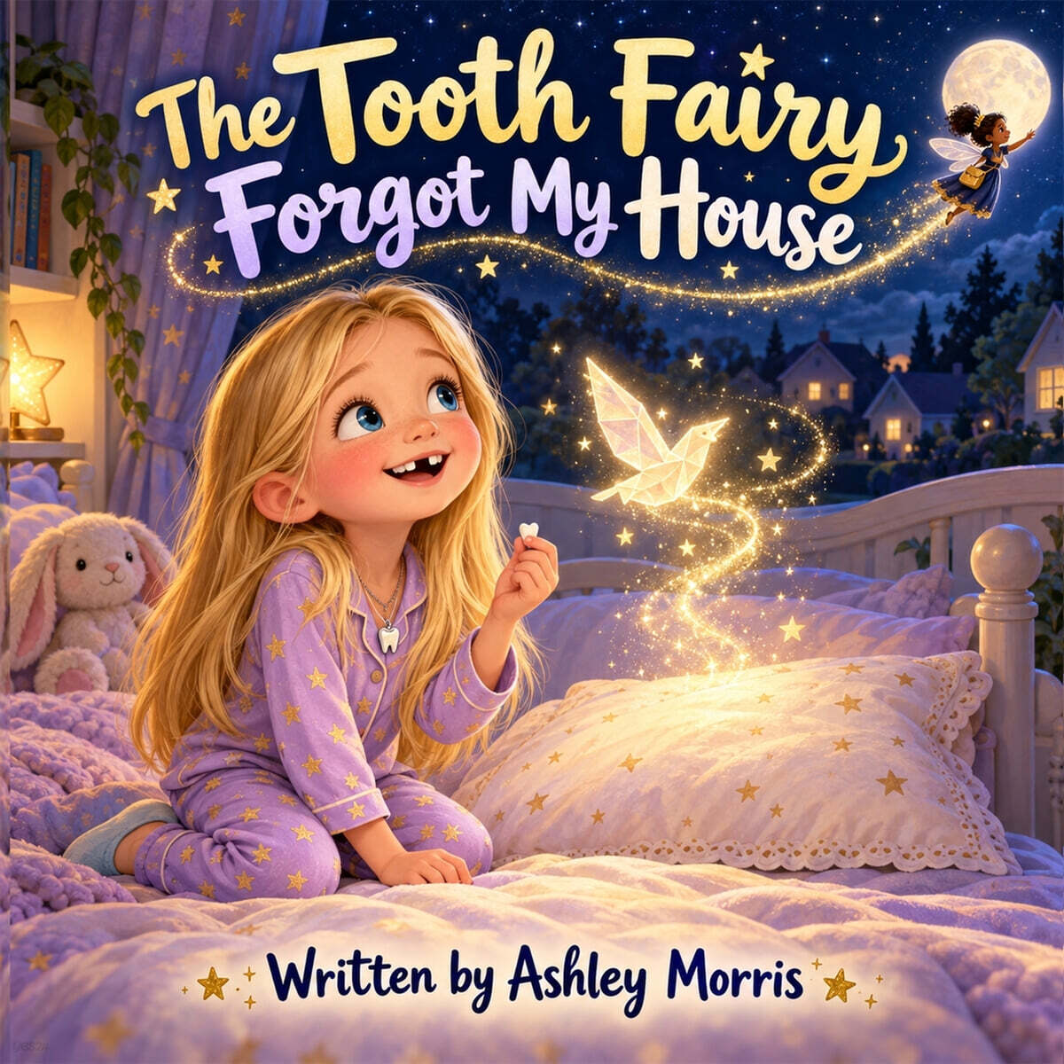 The Tooth Fairy Forgot My House