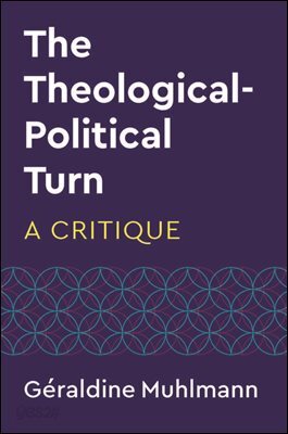 The Theological-Political Turn
