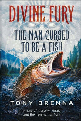 Divine Fury: The Man Cursed to Be a Fish