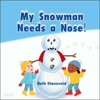 My Snowman Needs a Nose!