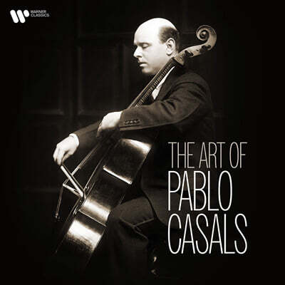Pablo Casals — 파블로 카잘스 명연주 모음집 (The Art of Pablo Casals) 앨범 커버
