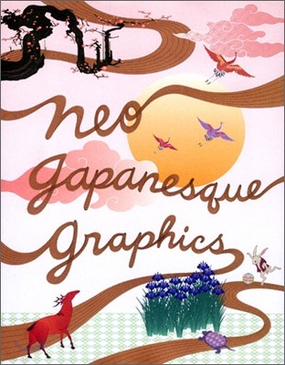 Neo Japanesque Graphics : Design Works With the "New" Japanese Taste