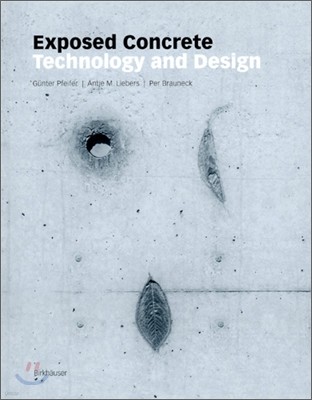 Exposed Concrete: Technology and Design