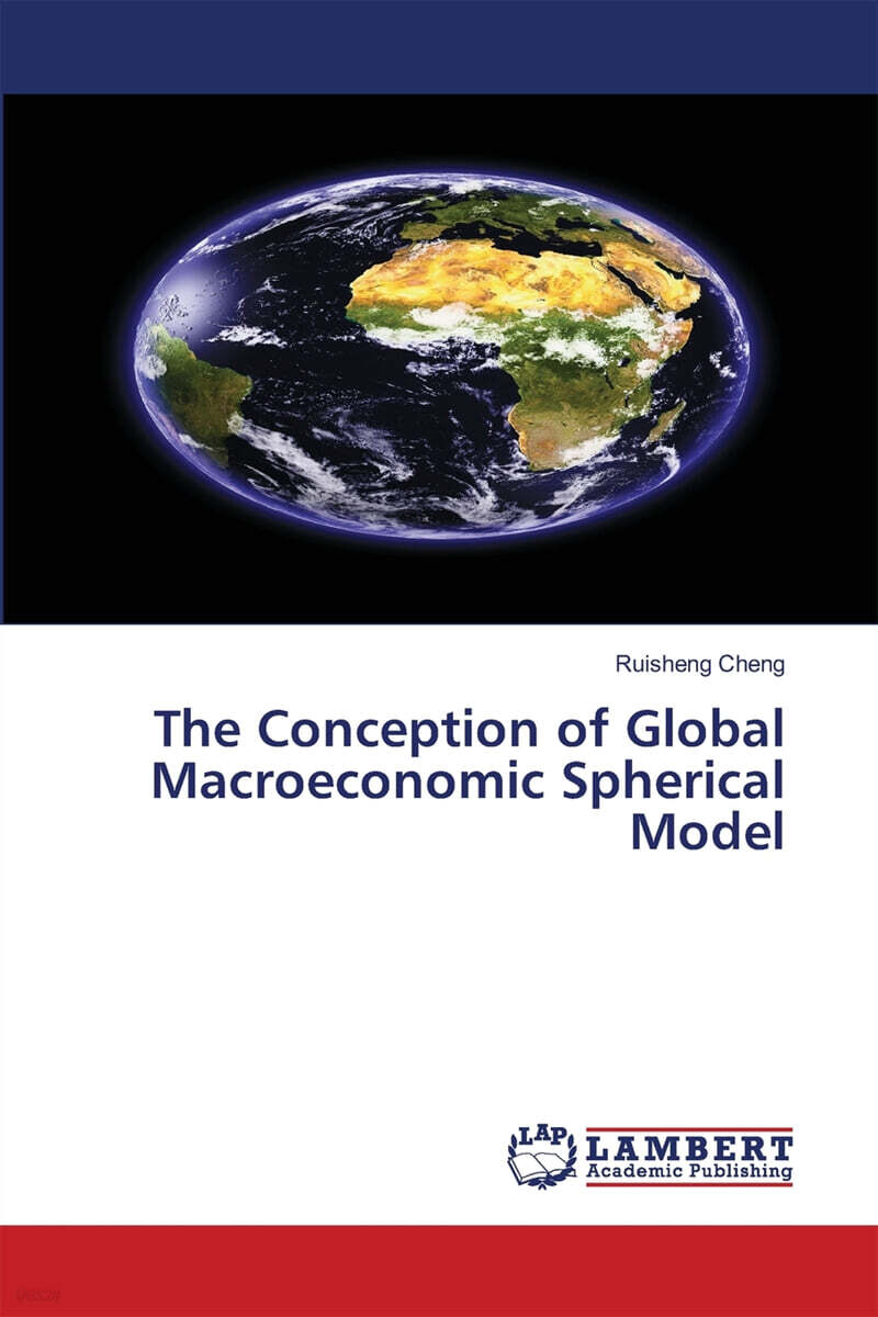 The Conception of Global Macroeconomic Spherical Model