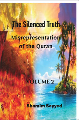 Notion Press Media Pvt. Ltd The Silenced Truth- Misrepresentation of The Quran (Volume 2)