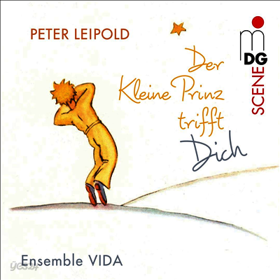 라이폴트: 어린 왕자가 너를 만나다 (Leipold: Der Kleine Prinz trifft Dich) (CD) - Ensemble VIDA