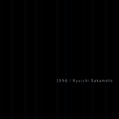Ryuichi Sakamoto,류이치 사카모토 — 1996 (30th Anniversary Edition) 앨범 커버
