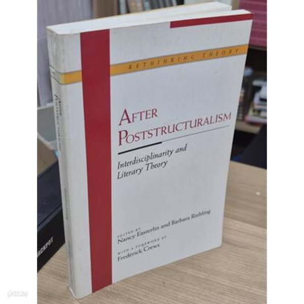 After Post-Structuralism: Interdisciplinarity and Literary Theory (Paperback) 