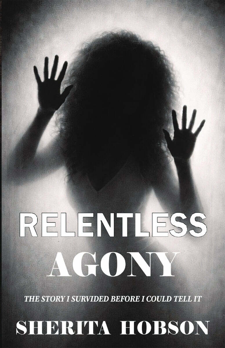 RELENTLESS AGONY