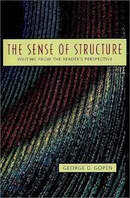 The Sense of Structure: Writing from the Reader's Perspective