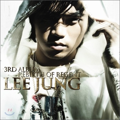 이정 (Lee Jung) 3집 - Rebirth Of Regent