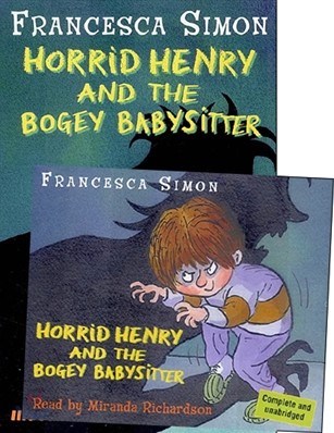 Horrid Henry and the Bogey Babysitter (Book & CD)