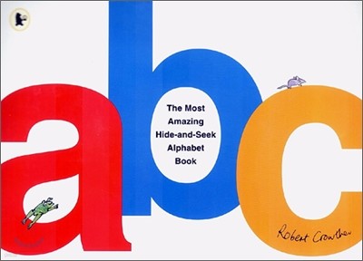 The Most Amazing Hide-and-Seek Alphabet Book (Pop-Up)