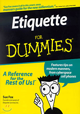 Etiquette For Dummies